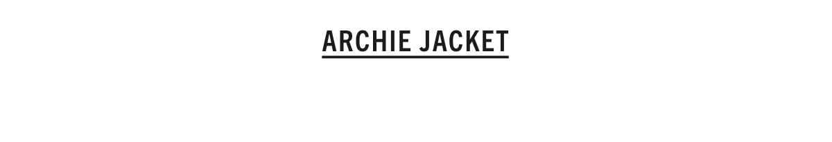 ARCHIE JACKET