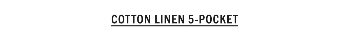 Shop the Cotton Linen 5 Pocket Pant