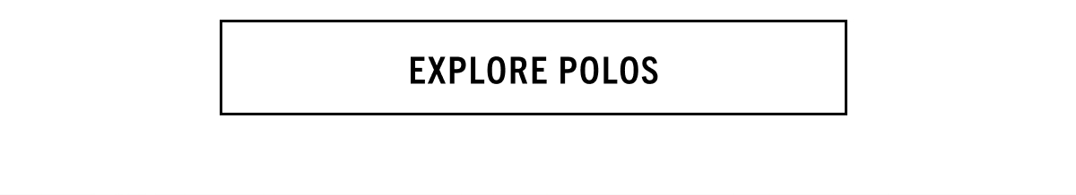 EXPLORE POLOS