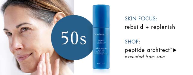 SKIN FOCUS: rebuild + replenish. SHOP: peptide architect