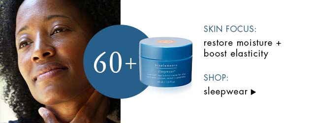 SKIN FOCUS: restore moisture + boost elasticity. SHOP: sleepwear
