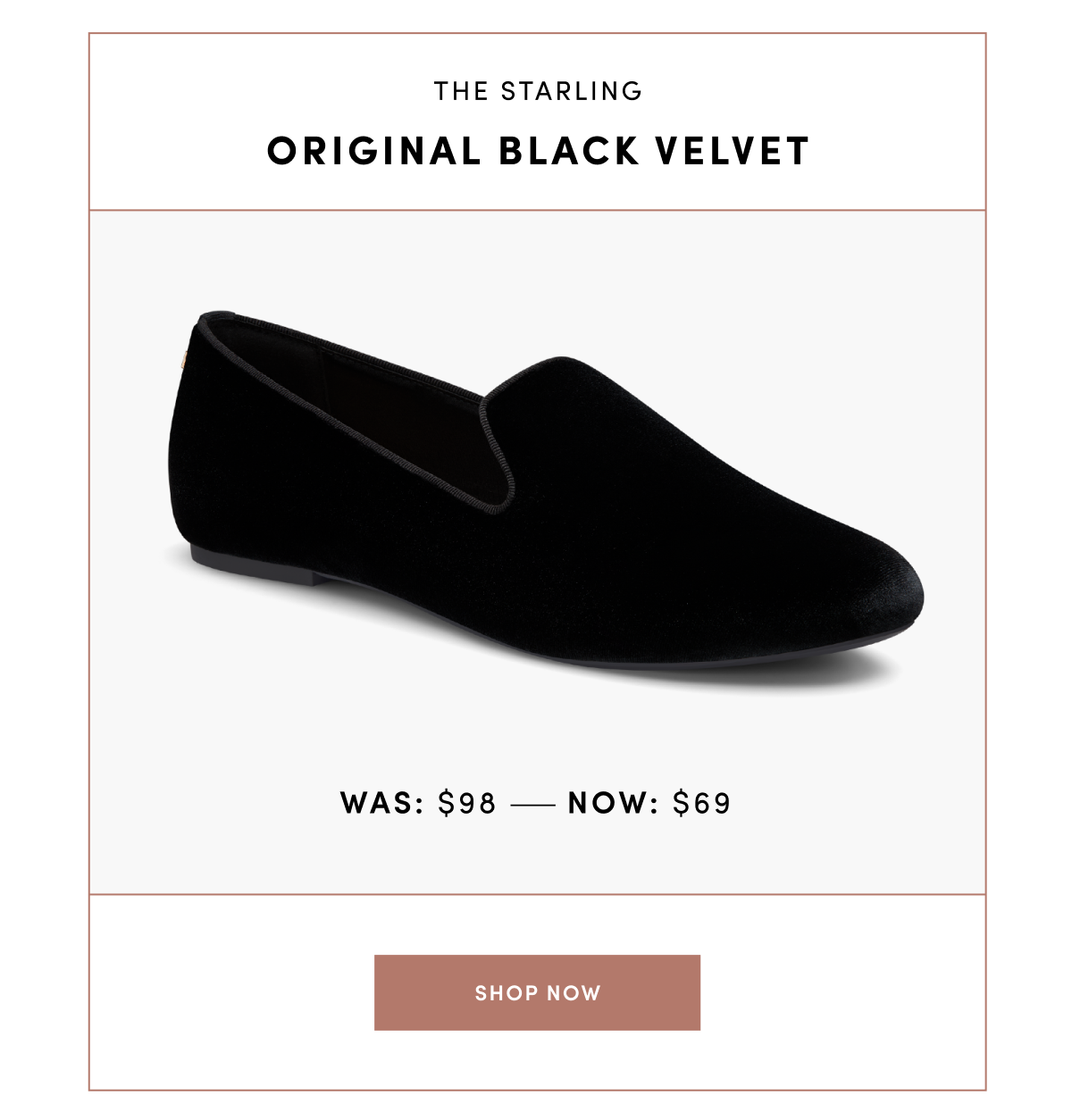 The Starling Original Black Velvet - was $98 now $69