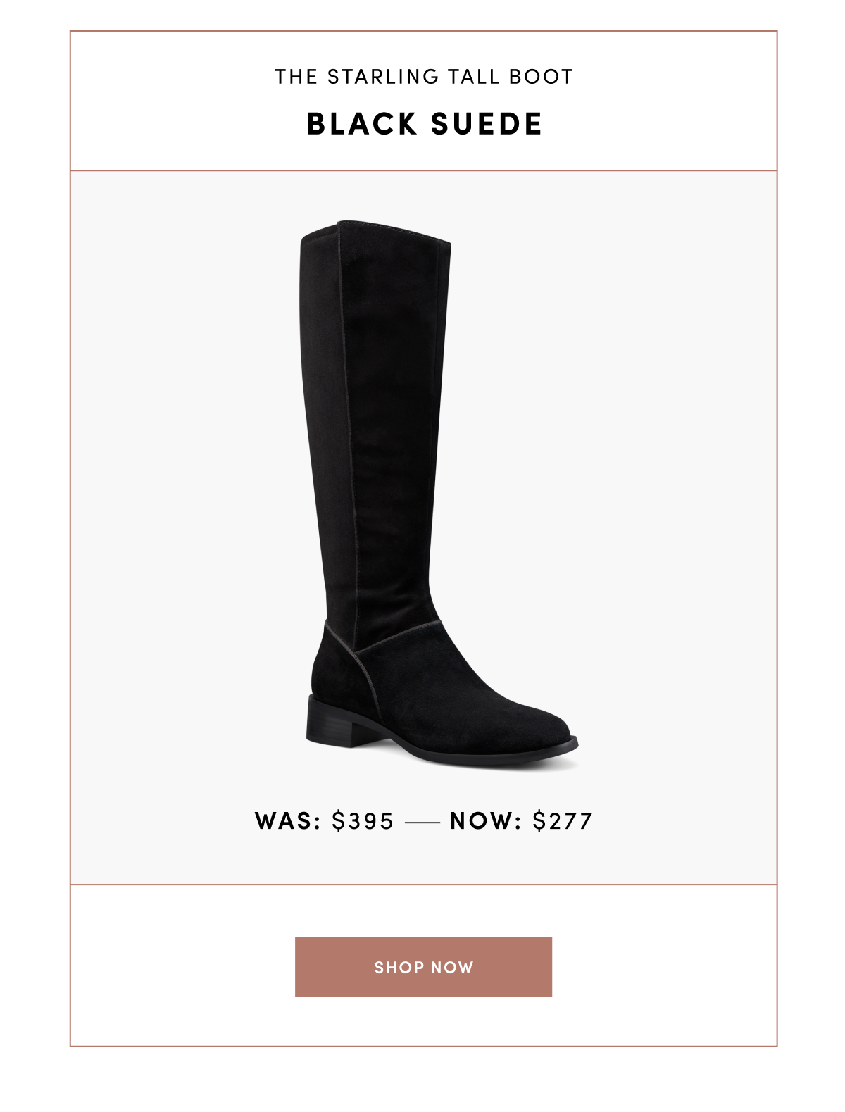 Starling Tall Boot Black Suede - was $395 now $277