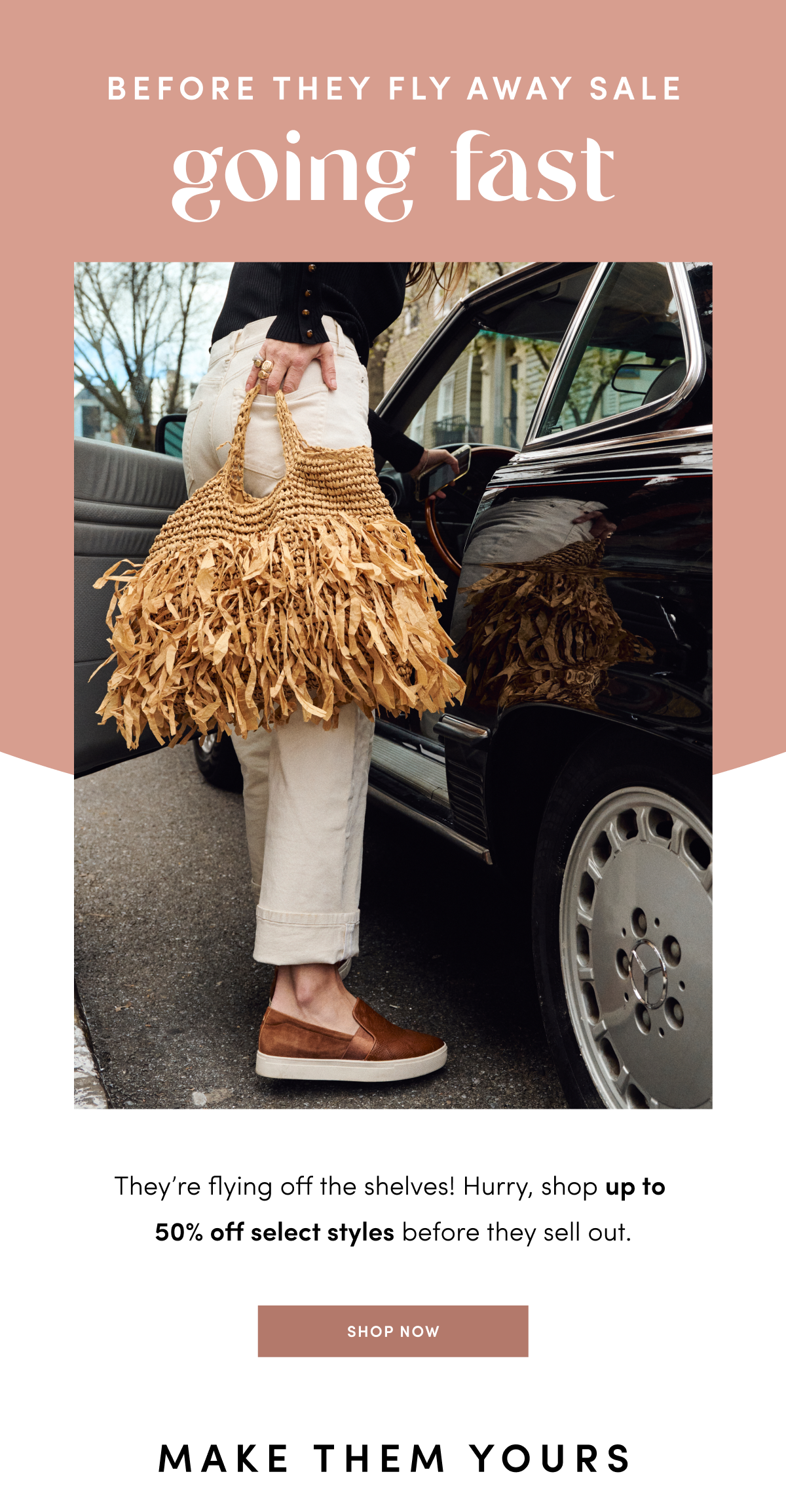 Before They Fly Away Sale - styles are going fast!