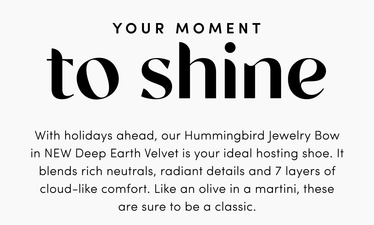 Your Moment To Shine