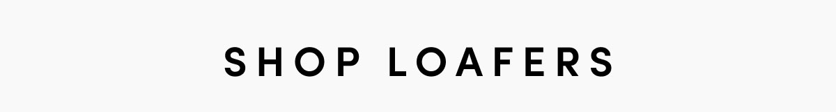 Shop Loafers