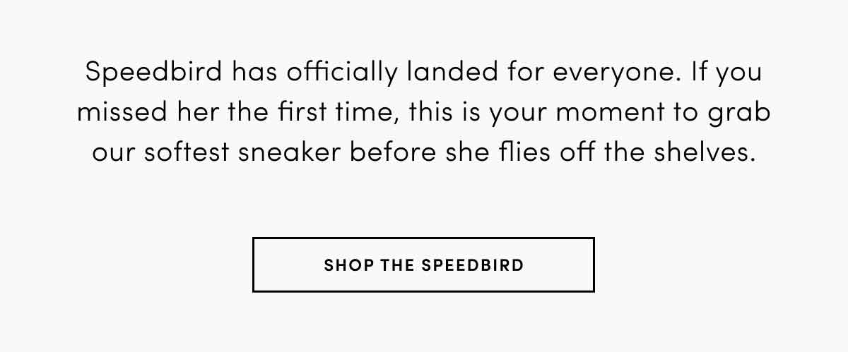 SHOP THE SPEEDBIRD