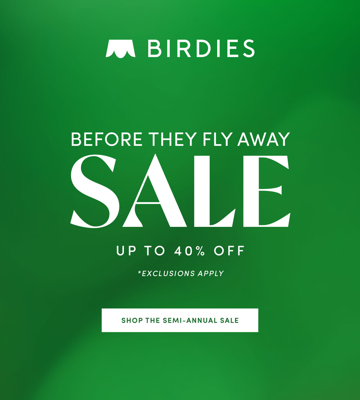 SHOP THE SEMI-ANNUAL SALE