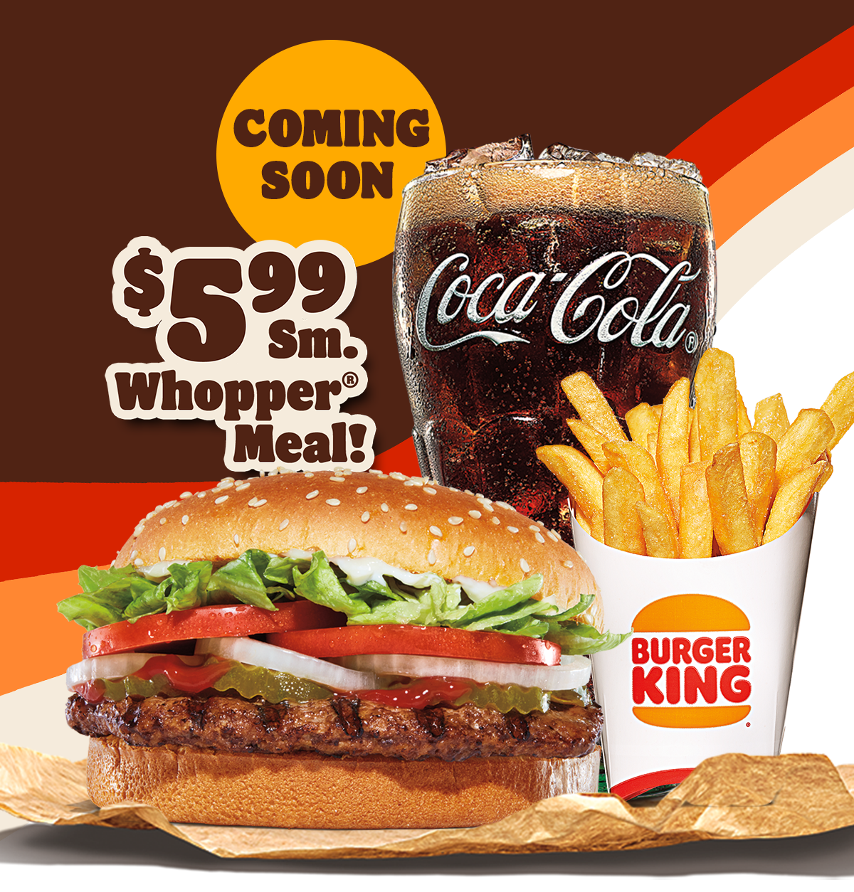 $5.99 Sm. Whopper® Meal 