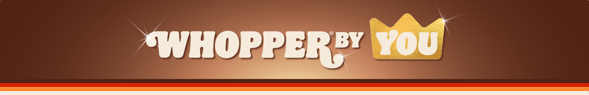 Whopper by you