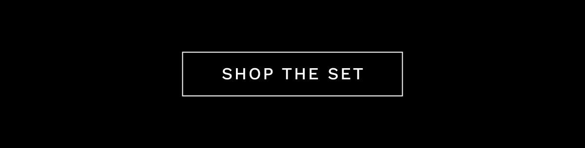Shop the Set