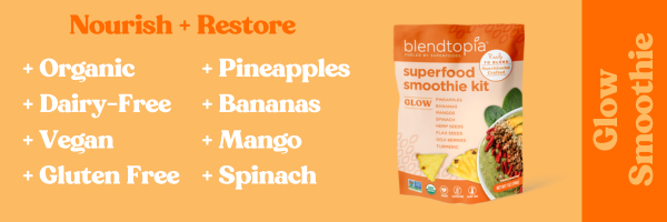 Image of Glow Smoothie Text reads: Nourish + Restore - Organic, Dairy-Free, Vegan, Gluten Free, Pineapples, Bananas, Mango, Spinach