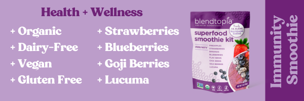 Image of Immunity Smoothie. Text reads: Health + Wellness - Organic, Dairy-Free, Vegan, Gluten Free, Strawberries, Blueberries, Goji Berries, Lucuma