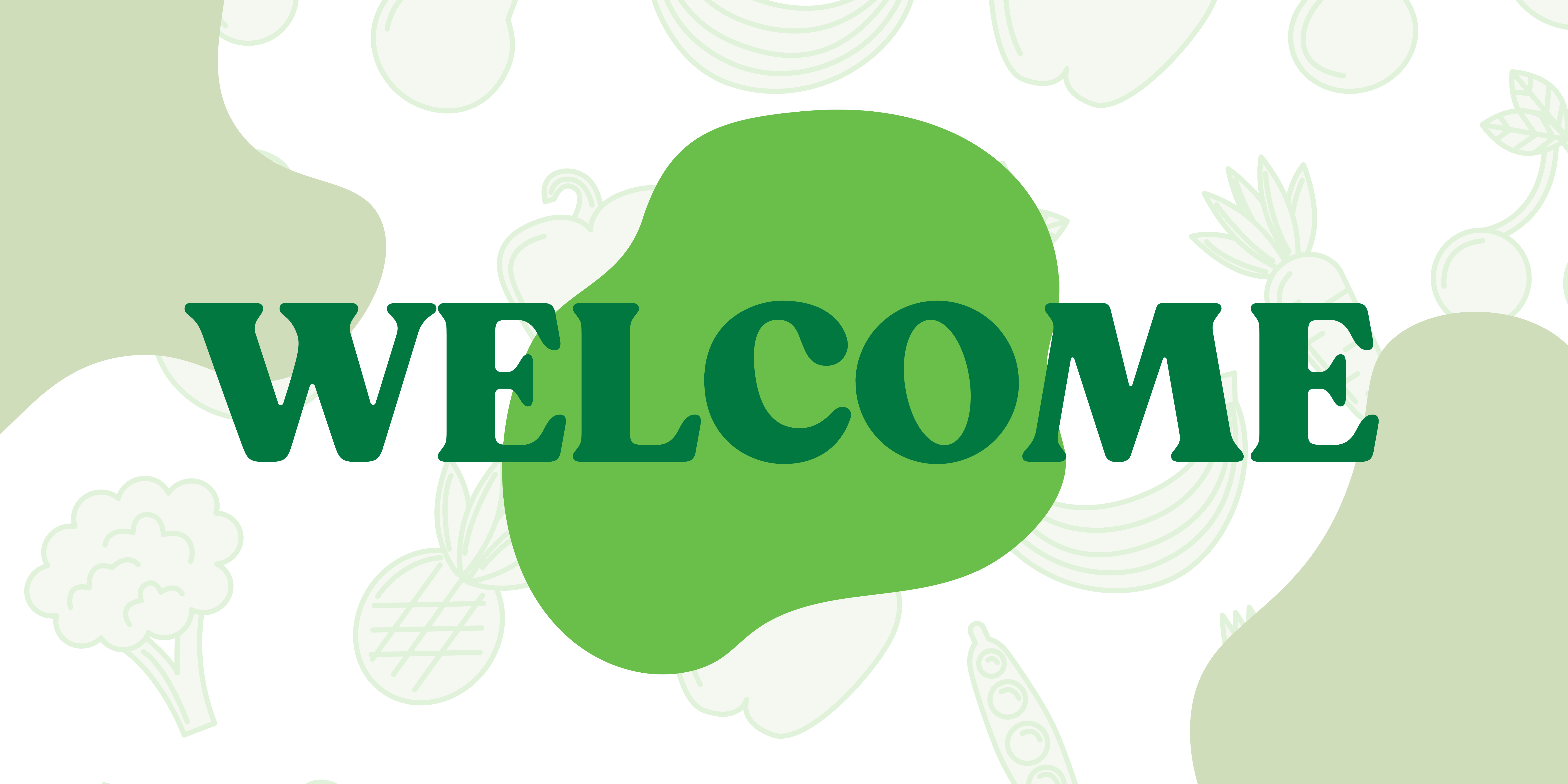 WELCOME
