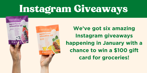 Instagram Giveaways - We've got six amazing Instagram giveaways happening in January with a chance to win a $100 gift card for groceries! Picture of two hands holding smoothie kits