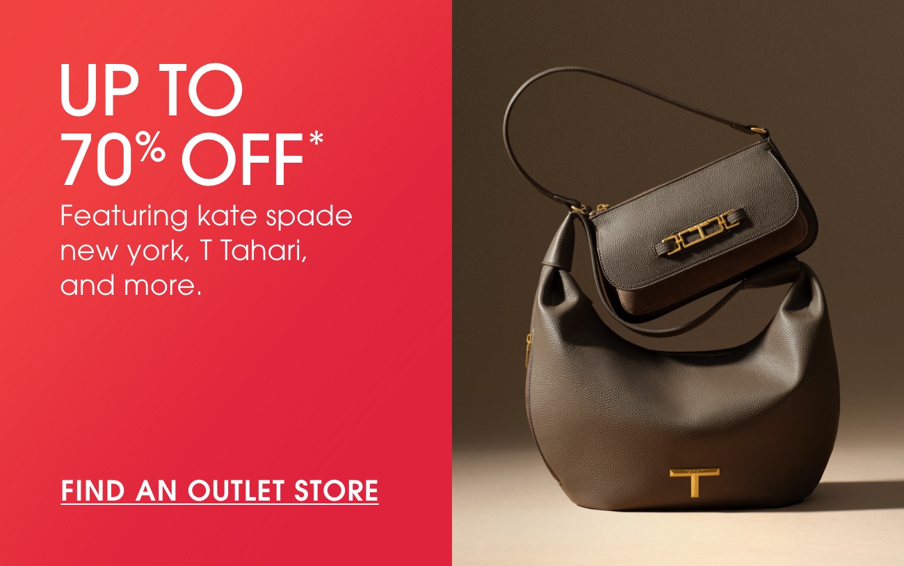 UP TO 70% OFF* | FIND AN OUTLET STORE