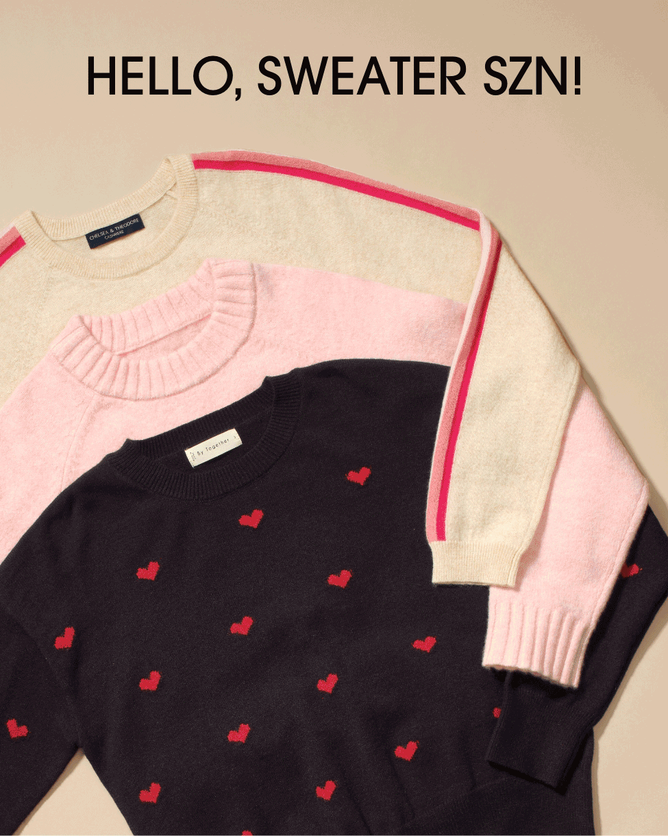 HELLO, SWEATER SZN!