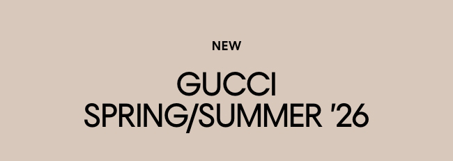 NEW Gucci Spring/Summer '26