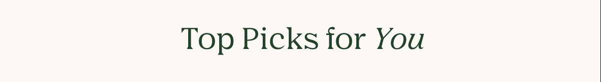 Top Picks for You
