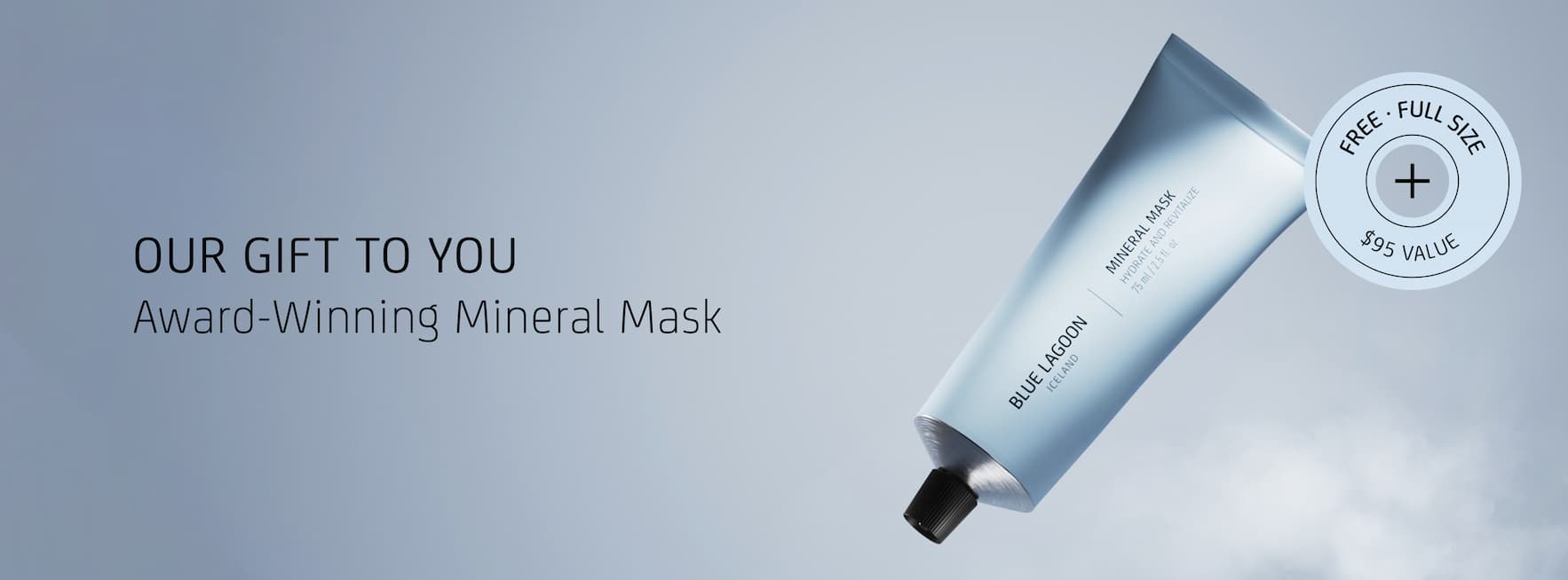 Gift with purchase offer for a full size Blue Lagoon Mineral Mask