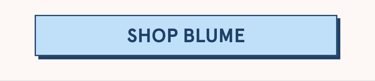 SHOP BLUME