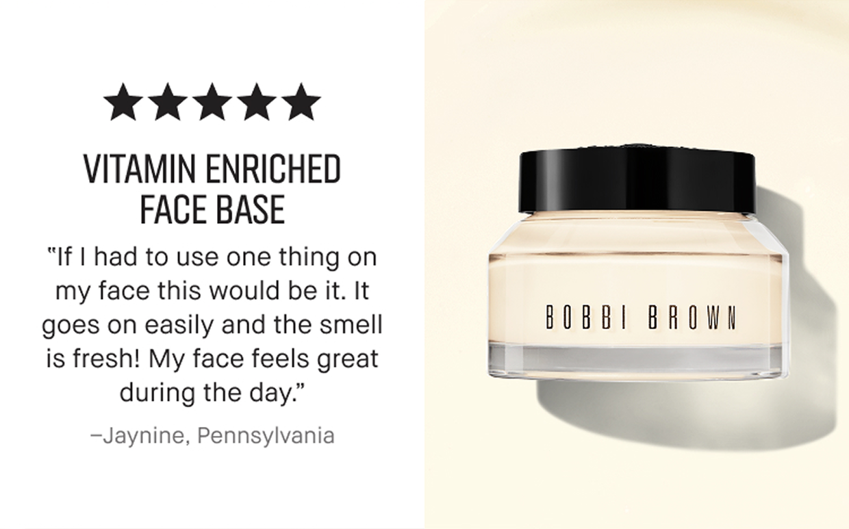 VITAMIN ENRICHED FACE BASE | “If I had to use one thing on my face this would be it. It goes on easily and the smell is fresh! My face feels great during the day.” -Jaynine. Pennsylvania