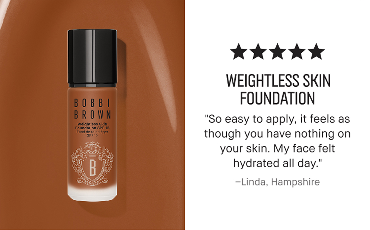 WEIGHTLESS SKIN FOUNDATION | “So easy to apply, it feels as though you have nothing on your skin. My face felt hydrated all day” -Linda, Hampshire