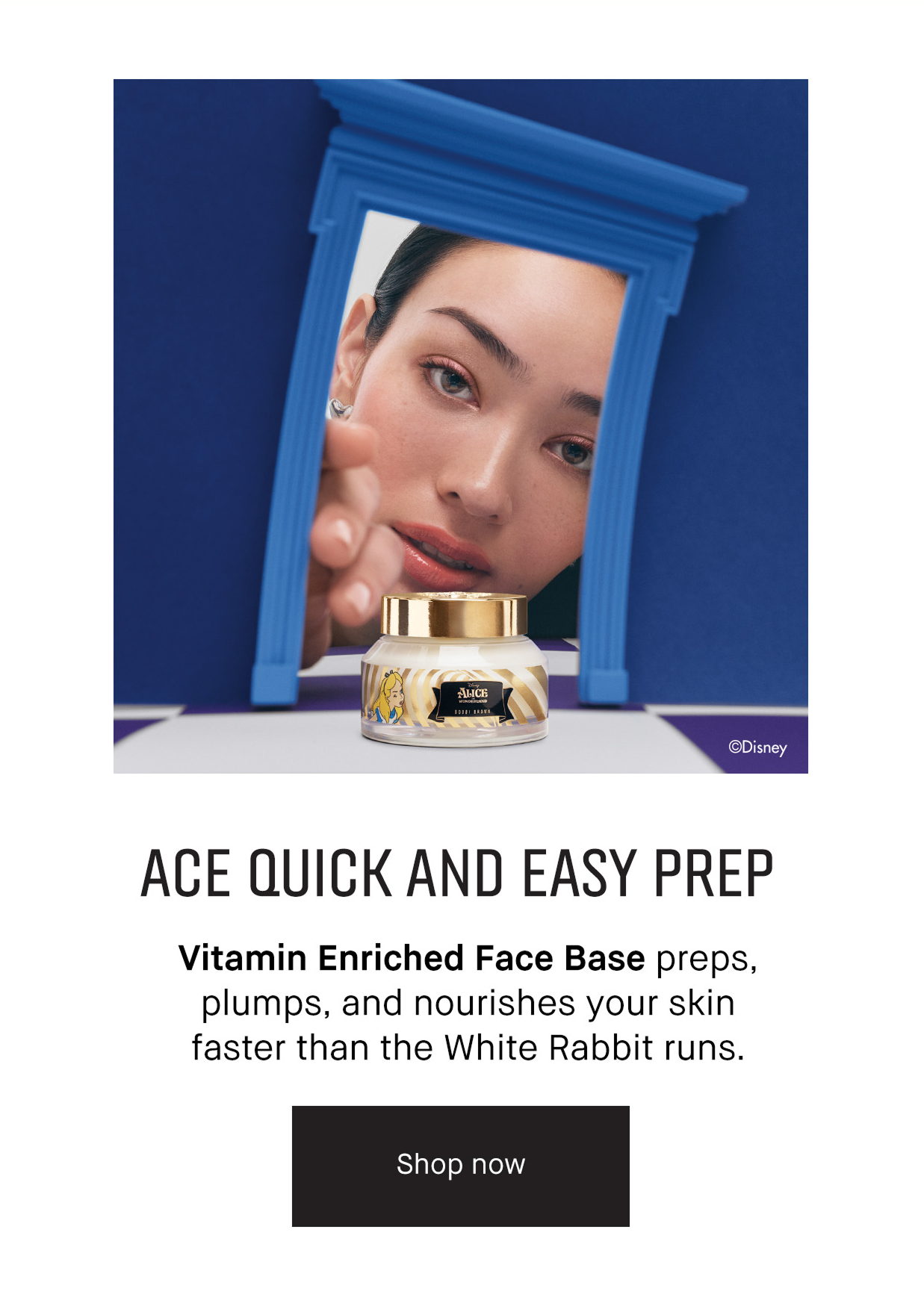 ACE QUICK AND EASY PREP | Vitamin Enriched Face Base preps, plumps, and nourishes your skin faster than the White Rabbit runs. | Shop now