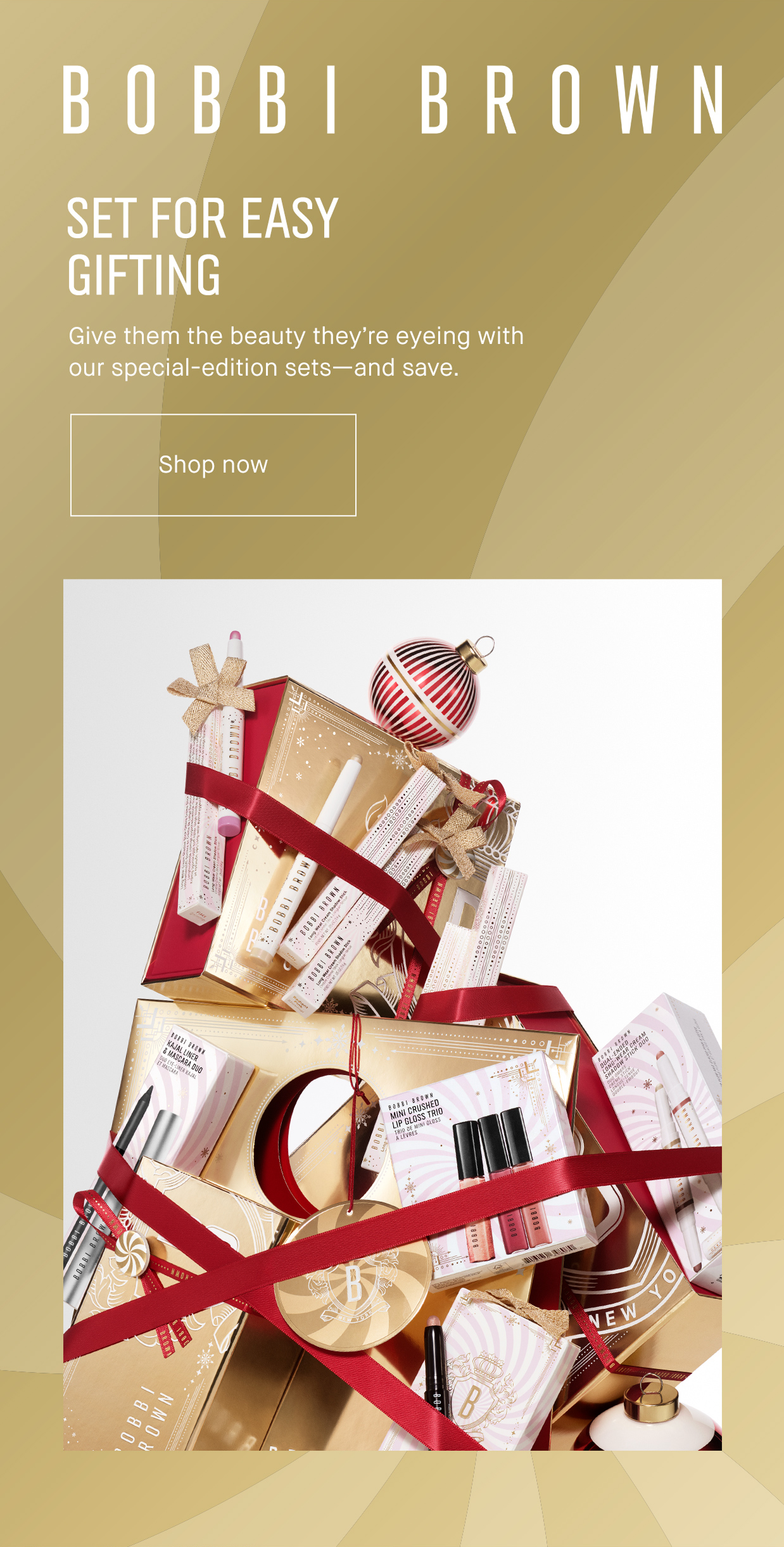 BOBBI BROWN | SET FOR EASY GIFTING | Give them the beauty they’re eyeing with our special-edition sets-and save. Shop now