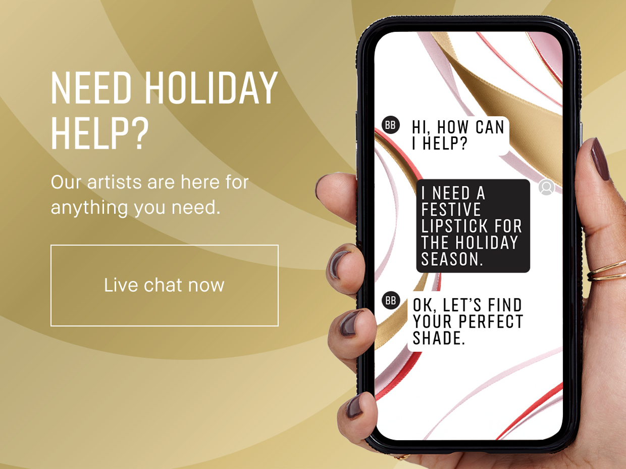 NEED HOLIDAY HELP? | Our artists are here for anything you need. | Live chat now
