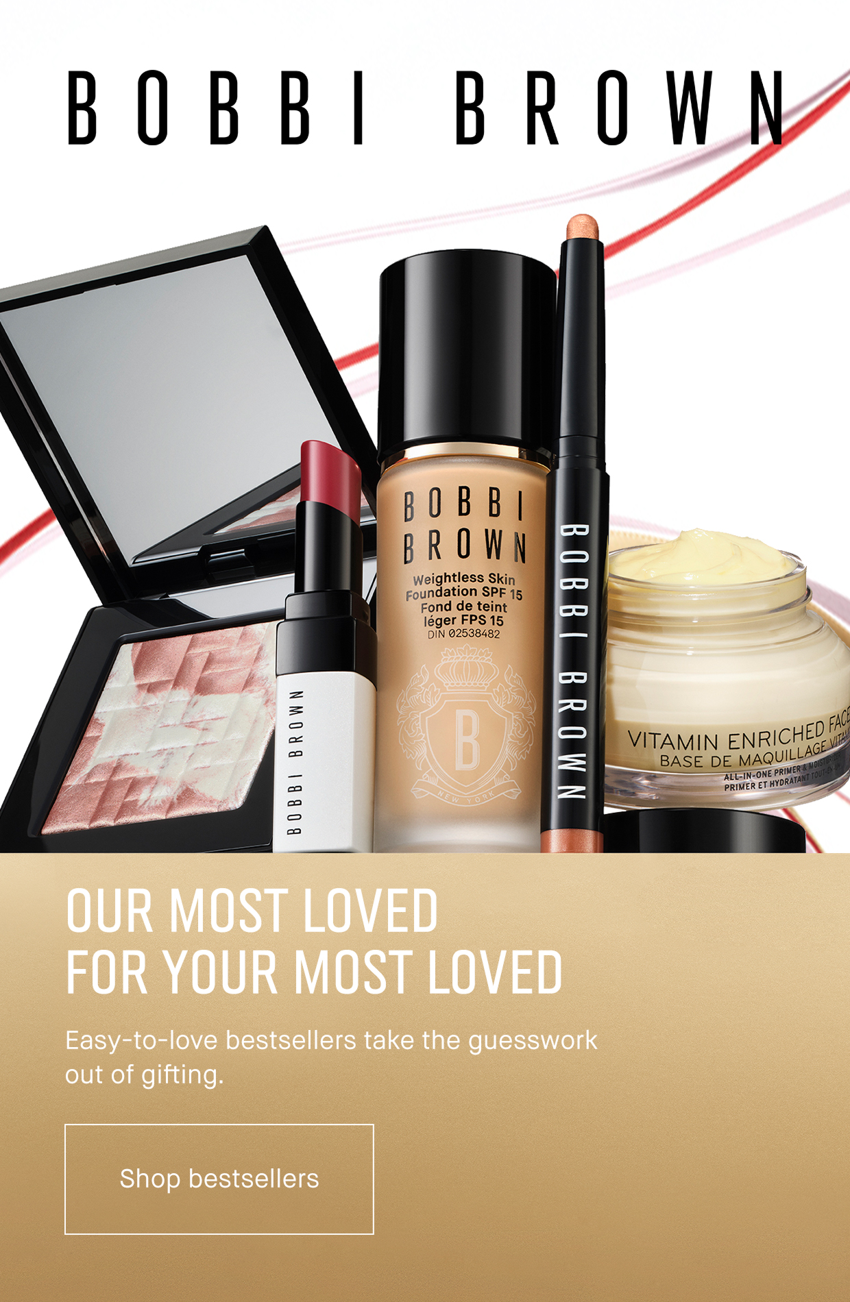 BOBBI BROWN | our most loved for your most loved | easy-to-love bestsellers take the guesswork out of gifting | Shop bestsellers