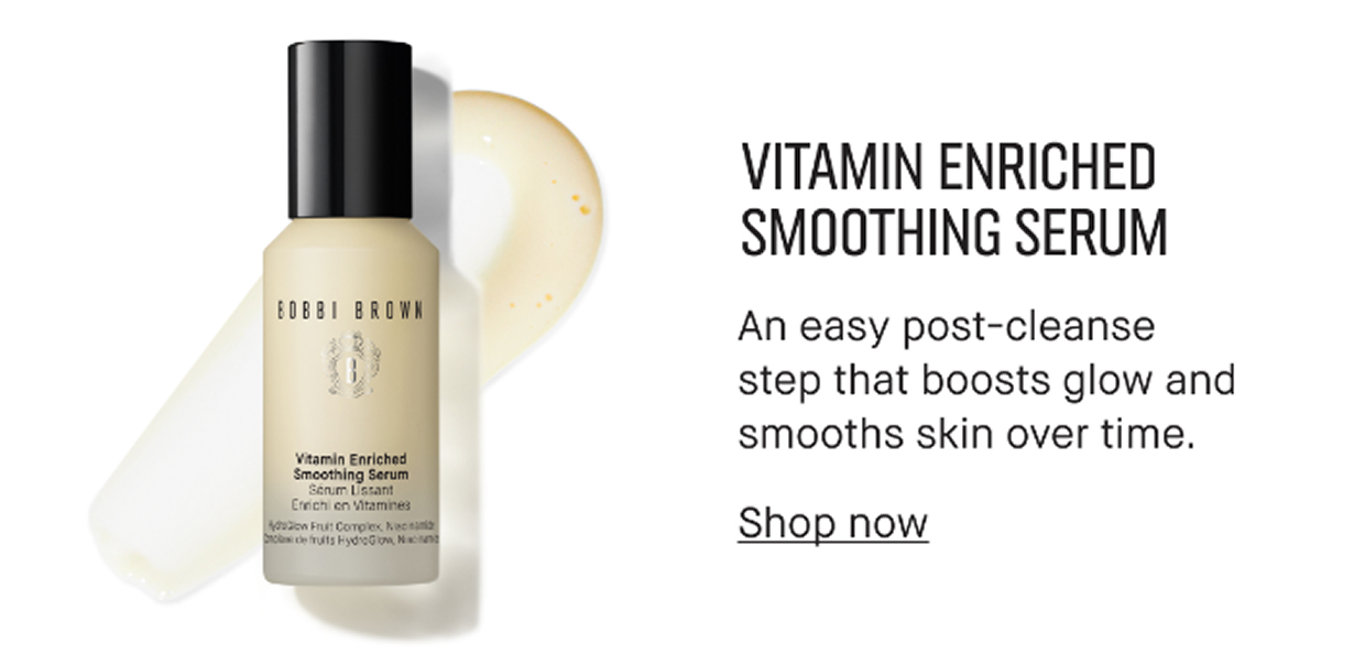 VITAMIN ENRICHED SMOOTHING SERUM | An easy post-cleanse step that boosts glow and smooths skin over time. Shop now