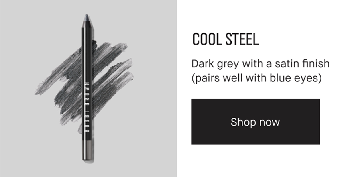 COOL STEEL | Dark grey with a satin finish (pairs well with blue eyes) | Shop now