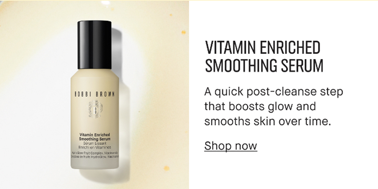 VITAMIN ENRICHED SMOOTHING SERUM | A quick post-cleanse step that boosts glow and smooths skin over time. | Shop now
