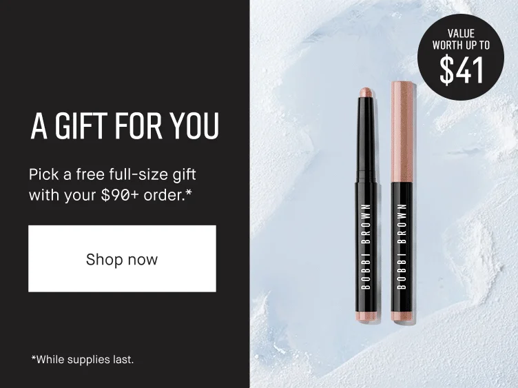 A GIFT FOR YOU | Pick a free full-size gift with your $90+ order. * | Shop now | *While supplies last.