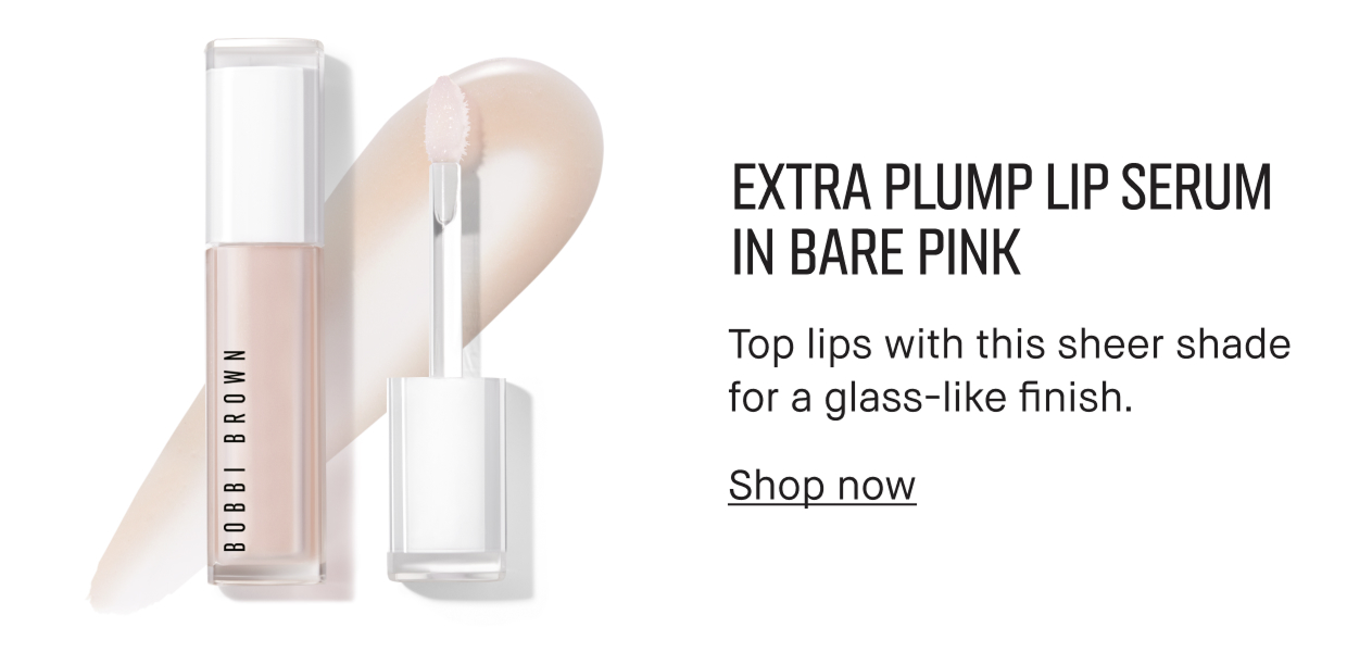 EXTRA PLUMP LIP SERUM IN BARE PINK | Top lips with this sheer shade for a glass-like finish. Shop now