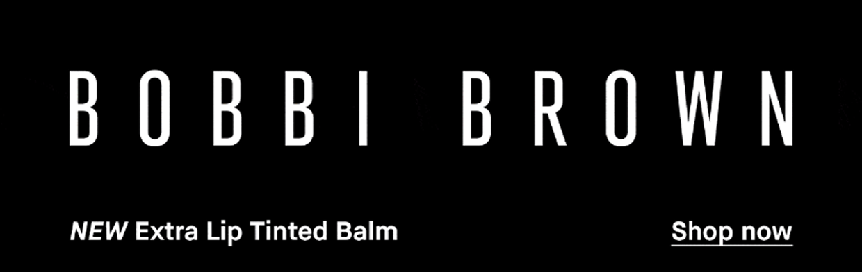 Bobbi Brown | NEW Extra Lip Tinted Balm | Shop Now