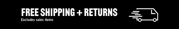 Click here to learn more about our Free Shipping & Returns Policy