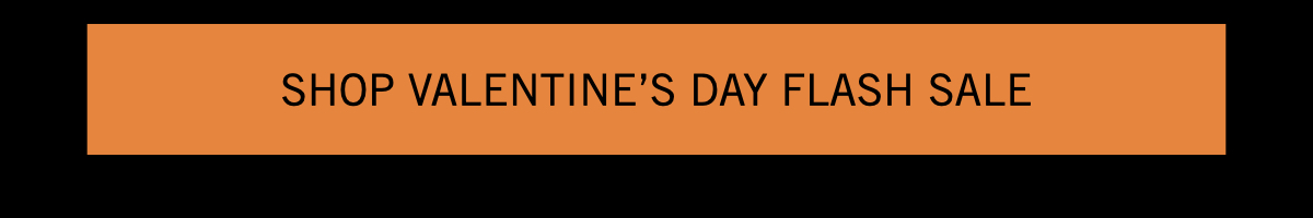 Shop our women's valentine's day flash sale