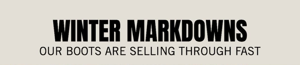 Our Winter Markdowns are selling through fast. Shop Now