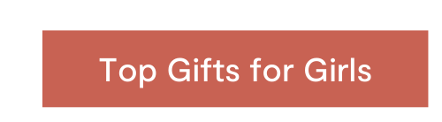 Top Gifts for Girls