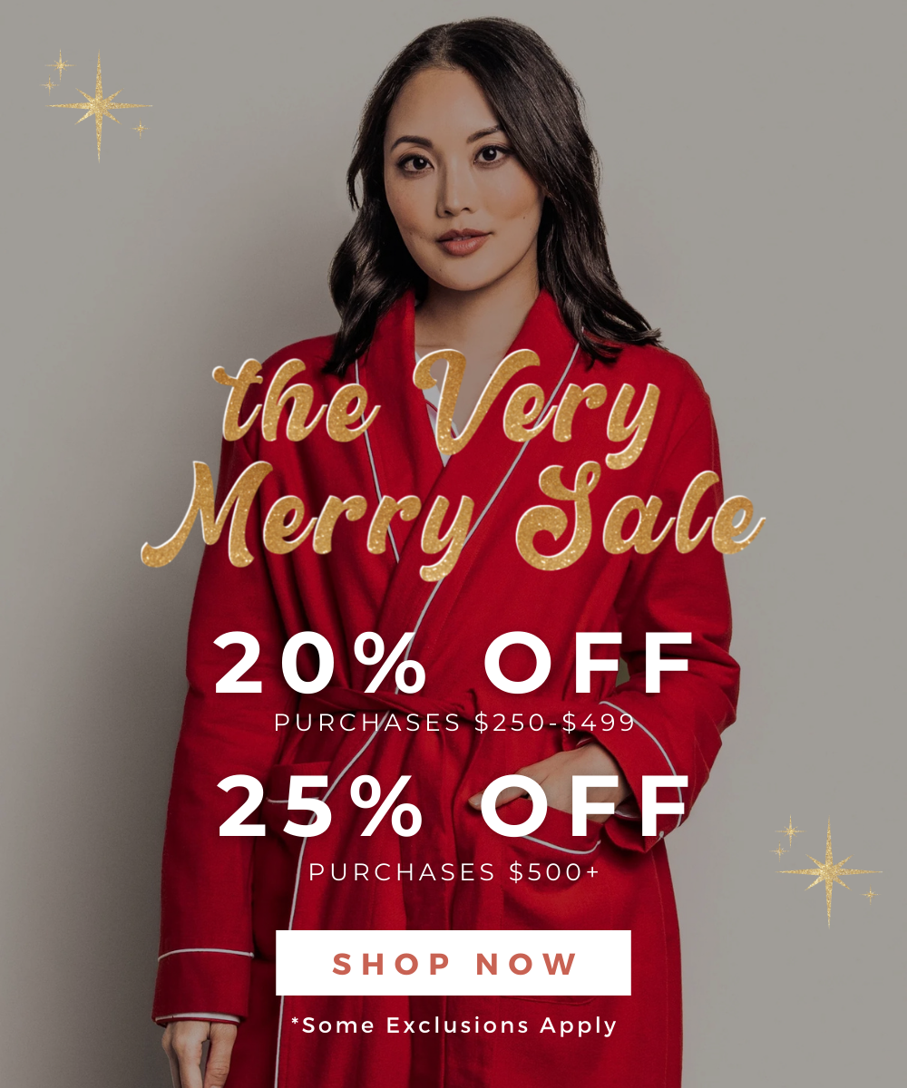 The Very Merry Sale. 20% OFF- PURCHASES $250-$499. 25% OFF - PURCHASES $500+