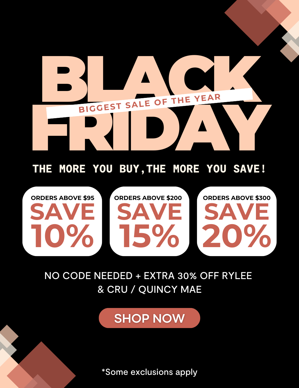 BLACK FRIDAY SALE. BIGGEST SALE OF THE YEAR. THE MORE YOU BUY,THE MORE YOU SAVE! NO CODE NEEDED + extra 30% OFF Rylee & Cru / Quincy Mae 