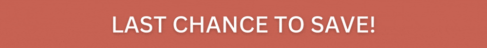 LAST CHANCE TO SAVE!