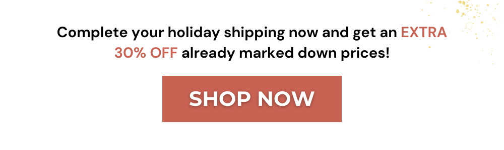 Cyber Monday is ending soon—complete your holiday shopping  now and get an extra 30% off!