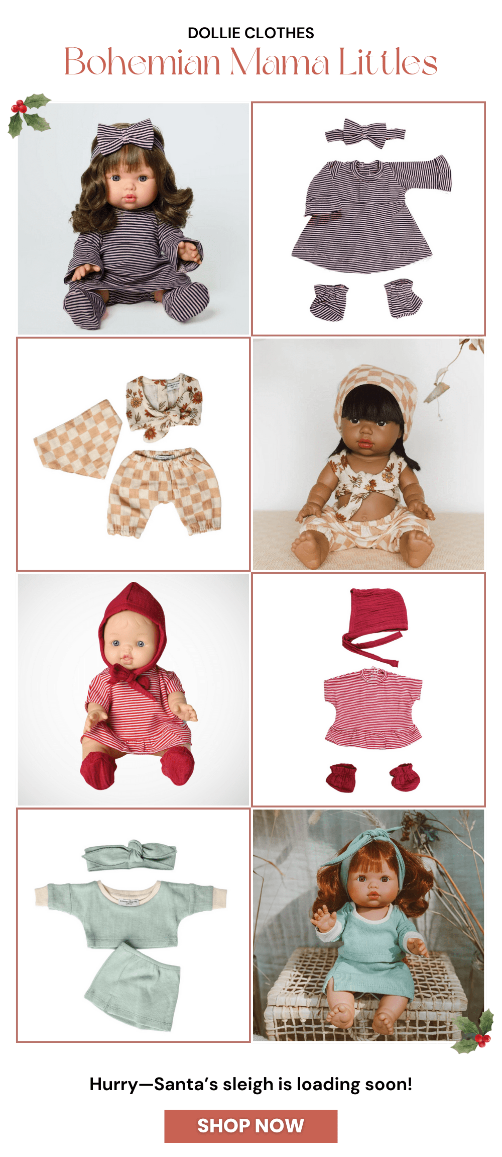 Dollie Clothes. Bohemian Mama Littles. Hurry—Santa’s sleigh is loading soon!