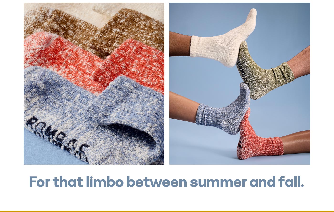 For that limbo between summer and fall.