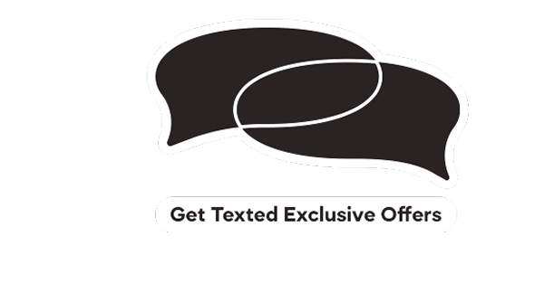 Get Texted Exclusive Offers