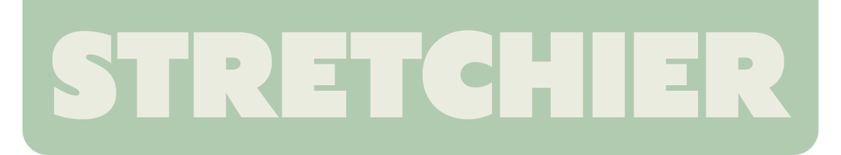 STRETCHIER