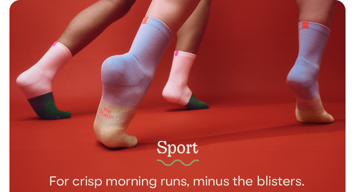 Sport | For crisp morning runs, minus the blisters.